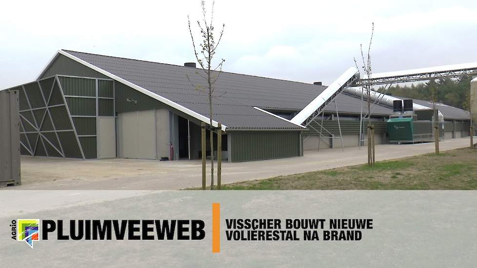 Visscher opent nieuwe volièrestal na brand - www.pluimveeweb.nl